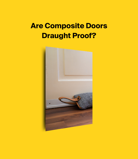 Are Composite Doors Draught Proof