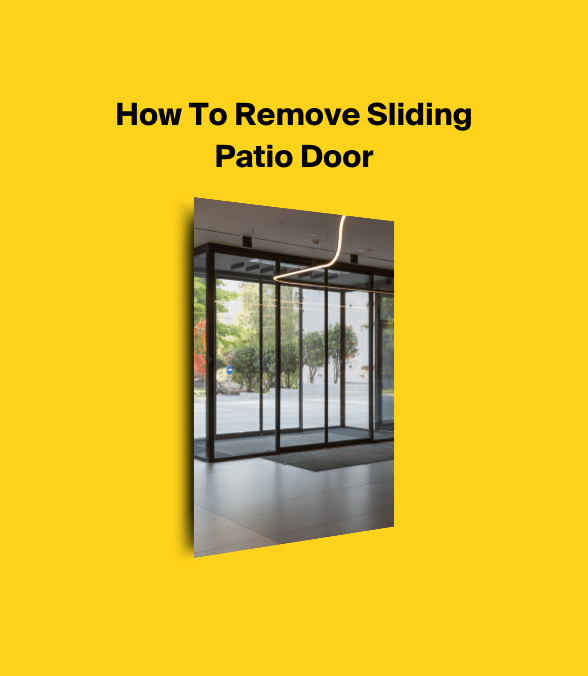 How To Remove Sliding Patio Door