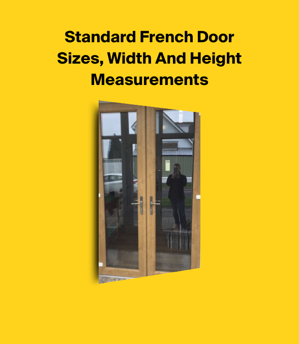 Standard French Door Sizes Width And Height Measurements