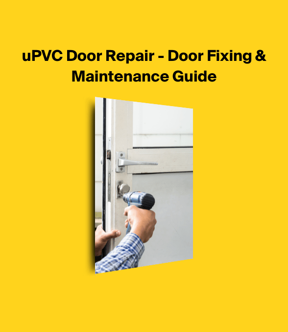 uPVC Door Repair - Door Fixing & Maintenance Guide